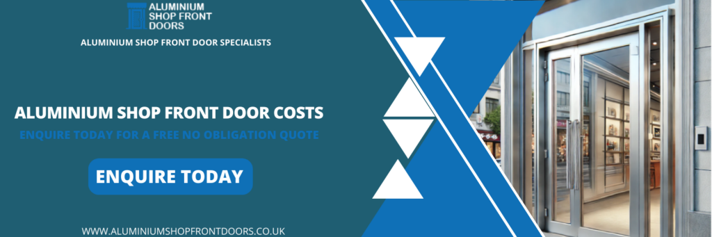 Aluminium Shop Front Door Costs in West Sussex